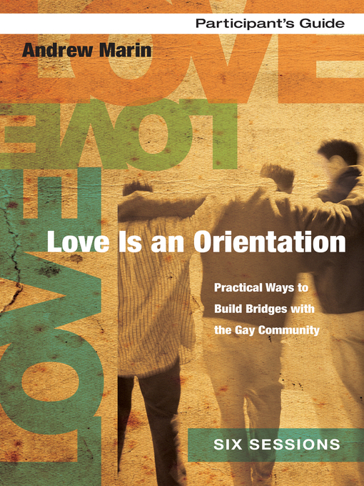 Title details for Love Is an Orientation Participant's Guide by Andrew Marin - Available